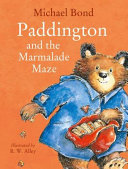 Copertina  Paddington and the marmalade maze