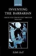 Copertina  Inventing the barbarian : Greek self-definition through tragedy