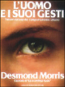 Copertina  L'uomo e i suoi gesti : la comunicazione non-verbale nella specie umana