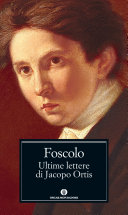 Copertina  Ultime lettere di Jacopo Ortis : tratte dagli autografi