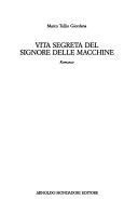 Copertina  Vita segreta del signore delle macchine : romanzo