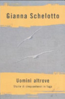 Copertina  Uomini altrove : storie di cinquantenni in fuga