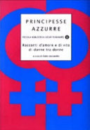 Copertina  Principesse azzurre : racconti d'amore e di vita di donne tra donne