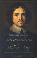 Copertina  Vita straordinaria di William Petty : avventuriero, erudito e conquistatore