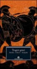 Copertina  Tragici greci : Eschilo, Sofocle, Euripide