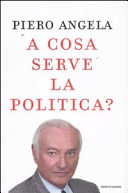 Copertina  A cosa serve la politica?