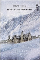 Copertina  La voce degli uomini freddi : romanzo