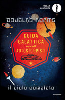 Copertina  Guida galattica per gli autostoppisti : il ciclo completo