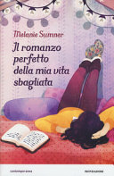 Copertina  Il romanzo perfetto della mia vita sbagliata