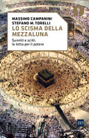 Copertina  Lo scisma della mezzaluna : sunniti e sciiti, la lotta per il potere