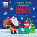 Copertina  Il piccolo Bruco Maisazio e Babbo Natale : con una sorpresa da scoprire!