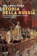 Copertina  Storia della Russia : mito e potere da Vladimir il Grande a Vladimir Putin