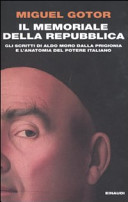 Copertina  Il memoriale della Repubblica : gli scritti di Aldo Moro dalla prigionia e l'anatomia del potere italiano