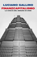 Copertina  Finanzcapitalismo : la civilta' del denaro in crisi
