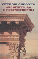 Copertina  Architettura e postmetropoli