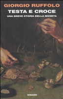 Copertina  Testa e croce : una breve storia della moneta