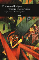 Copertina  Terrore e terrorismo : saggio storico sulla violenza politica