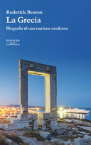 Copertina  La Grecia : biografia di una nazione moderna