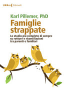 Copertina  Famiglie strappate : lo studio più completo di sempre su rotture e riconciliazioni tra parenti e familiari