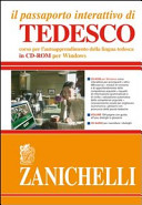 Copertina  Il passaporto interattivo di tedesco : corso per l'autoapprendimento della lingua inglese in CD-ROM per Windows