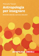 Copertina  Antropologia per insegnare : diversità culturale e processi educativi