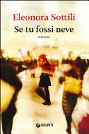Copertina  Se tu fossi neve : [romanzo]