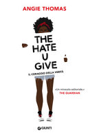 Copertina  The hate u give : il coraggio della verità