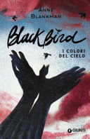 Copertina  Blackbird : i colori del cielo