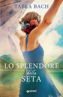 Copertina  Lo splendore della seta