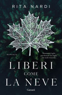 Copertina  Liberi come la neve : [romanzo]