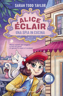 Copertina  Alice Éclair : una spia in cucina