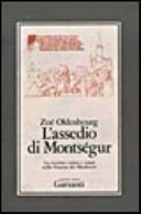 Copertina  L'assedio di Montsegur : la crociata contro i catari nella Francia del Medioevo