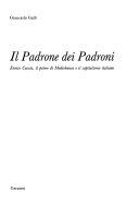 Copertina  Il padrone dei padroni : Enrico Cuccia, il potere di Mediobanca e il capitalismo italiano