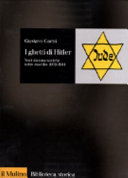 Copertina  I ghetti di Hitler : voci da una società sotto assedio, 1939-1944
