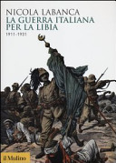 Copertina  La guerra italiana per la Libia : 1911-1931