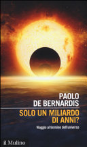 Copertina  Solo un miliardo di anni? : viaggio al termine dell'universo