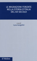 Copertina  Le migrazioni forzate nella storia d'Italia del 20. secolo