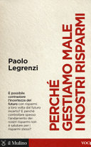 Copertina  Perché gestiamo male i nostri risparmi