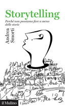 Copertina  Storytelling : perché non possiamo fare a meno delle storie