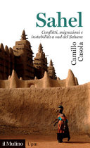 Copertina  Sahel : conflitti, migrazioni e instabilità a Sud del Sahara