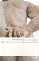 Copertina  La nascita dell'eroe : Achille, Odissea, Enea: le origini della cultura occidentale