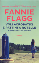 Copertina  Voli acrobatici e pattini a rotelle a Wink's Phillips Station