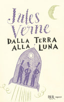 Copertina  Dalla Terra alla Luna