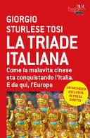 Copertina  La triade italiana : [come la malavita cinese sta conquistando l'Italia, e da qui, l'Europa]