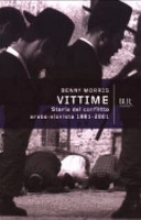 Copertina  Vittime : storia del conflitto arabo-sionista 1881-2001