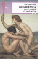 Copertina  Secondo natura : la bisessualita' nel mondo antico