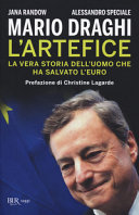 Copertina  Mario Draghi l'artefice : la vera storia dell'uomo che ha salvato l'euro