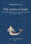 Copertina  Dal cosmo al mare : la naturalizzazione del mito e la funzione filosofica : sirene, natura e psiche