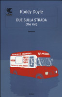 Copertina  Due sulla strada : (The van) : [romanzo]