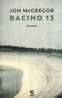 Copertina  Bacino 13 : [romanzo]